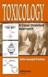 John Joseph Fenton, Fenton John Joseph - Toxicology: a Case-Oriented Approach