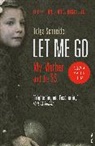 Helga Schneider, Schneider Helga - Let Me Go