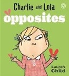 Lauren Child, Child Lauren - Charlie and Lola's Opposites