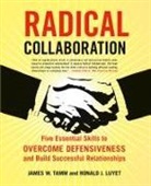 Ronald J Luyet, Ronald J. Luyet, James W Tamm, James W. Tamm - Radical Collaboration