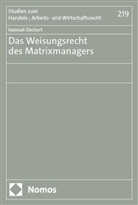 Hannah Dechert, Hannah Lena Dechert - Das Weisungsrecht des Matrixmanagers