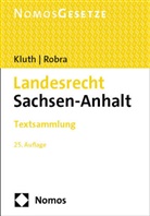 Winfried Kluth, Robra, Rainer Robra - Landesrecht Sachsen-Anhalt