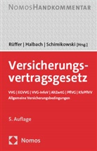 Dirk Halbach, Wilfried Rüffer, Peter Schimikowski - Versicherungsvertragsgesetz