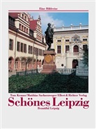 Tom Krausz, Matthias Sachsenweger - Schönes Leipzig. Beautiful Leipzig