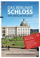 Marc Metzger - Das Berliner Schloss. Berlin City Palace