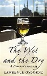Lawrence Osborne, Osborne Lawrence - The Wet and the Dry