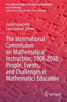 Fulvia Furinghetti, Giacardi, Livia Giacardi - The International Commission on Mathematical Instruction, 1908-2008: People, Events, and Challenges in Mathematics Education