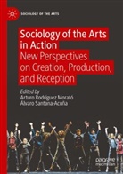 Arturo Rodríguez Morató, Santana-Acuña, Alvaro Santana-Acuña - Sociology of the Arts in Action