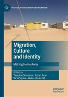Suzan Ilcan, Yasmine Shamma, Vicki Squire, Vicki Squire et al, Helen Underhill - Migration, Culture and Identity