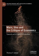 Thomas T Sekine, Thomas T. Sekine - Marx, Uno and the Critique of Economics