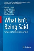 Wendi L Adair, Wendi L. Adair, Nancy R Buchan, Nancy R. Buchan, Xiao-Ping Chen, Xiao-Ping et Chen... - What Isn't Being Said
