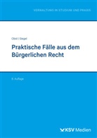 Karin Obst, Mechthild Siegel - Praktische Fälle aus dem Bürgerlichen Recht