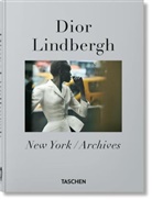 Martin Harrison, Peter Lindbergh, TASCHEN - Peter Lindbergh. Dior. 40th Ed.
