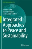 Shinji Kaneko, Ayyoob Sharifi, Dahlia Simangan - Integrated Approaches to Peace and Sustainability