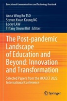 Tiffany Shurui BAI, Steven Kwan Keung NG, Locky Law, Locky Law et al, Steven Kwan Keung NG, Anna Wing Bo Tso - The Post-pandemic Landscape of Education and Beyond: Innovation and Transformation