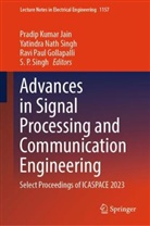 Ravi Paul Gollapalli, Pradip Kumar Jain, Yatindra Nath Singh, Ravi Paul Gollapalli et al, S P Singh, S. P. Singh - Advances in Signal Processing and Communication Engineering