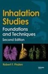 Robert F Phalen, Robert F. Phalen, Robert F. (University of California At Irv Phalen, Phalen Robert F. - Inhalation Studies