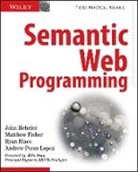 Ryan Blace, Ryan et al Blace, Blace Ryan, Matthew Fisher, Fisher Matthew, John Hebeler... - Semantic Web Programming