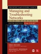 Mike Meyers, Mike/ Weissman Meyers, Meyers Mike, Jonathan Weissman, Weissman Jonathan - Mike Meyers Comptia Network+ Guide to Managing and Troubleshooting