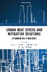 Vincenzo Costanzo, Gianpiero Evola, Vincenzo Costanzo, Gianpiero Evola, Luigi Marletta - Urban Heat Stress and Mitigation Solutions