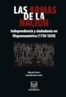 Manuel Chust, Juan Marchena - Las armas de la nación