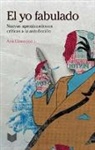 Ana Casas, Ana Casas - El yo fabulado.