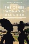 Yemisi Moweta - The Other Woman's Daughter