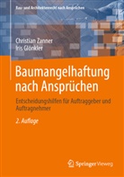 Iris Glönkler, Christian Zanner - Baumangelhaftung nach Ansprüchen