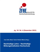 Ines Deibl, Maria Tulis, Patrick Warto - Nachhaltige Lehre - Nachhaltige Bildungsinstitution Hochschule
