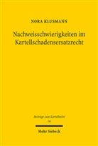 Nora Klusmann - Nachweisschwierigkeiten im Kartellschadensersatzrecht