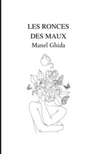 Manel Ghida - Les Ronces Des Maux