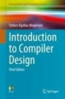 Torben Ægidius Mogensen - Introduction to Compiler Design