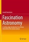 Arnold Hanslmeier - Fascination Astronomy