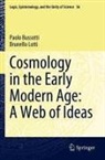 Paolo Bussotti, Brunello Lotti - Cosmology in the Early Modern Age: A Web of Ideas