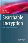 Kui Ren, Cong Wang - Searchable Encryption