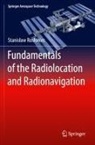 Stanis¿aw Ros¿oniec, Stanislaw Rosloniec - Fundamentals of the Radiolocation and Radionavigation