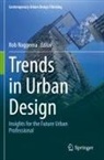 Rob Roggema - Trends in Urban Design