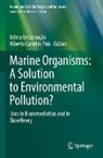 Canelas Pais, Alberto Canelas Pais, Telma Encarnação - Marine Organisms: A Solution to Environmental Pollution?