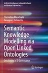 Stamatios Theocharis, George A Tsihrintzis, George A. Tsihrintzis - Semantic Knowledge Modelling via Open Linked Ontologies