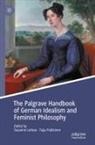 Susanne Lettow, Pulkkinen, Tuija Pulkkinen - The Palgrave Handbook of German Idealism and Feminist Philosophy