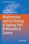 J. Robin Harris, I Korolchuk, Viktor I. Korolchuk, J Robin Harris - Biochemistry and Cell Biology of Ageing: Part III Biomedical Science