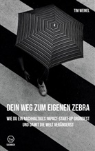 Tim Weinel - Dein Weg zum eigenen Zebra