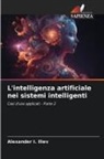 Alexander I. Iliev - L'intelligenza artificiale nei sistemi intelligenti