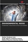 Jorge Alberto Cárdenas Suarez, Walter Pardavé Livia, Edward Mauricio Sánchez Galvis - ENVIRONMENTAL NOISE