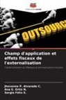 Jhovanna P. Alvarado C., Sergio Felix E., Ana E. Ortiz N. - Champ d'application et effets fiscaux de l'externalisation