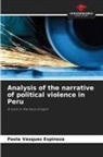 Paola Vásquez Espinoza - Analysis of the narrative of political violence in Peru