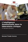 Gersom Tirado Carrera - L'intelligence émotionnelle dans le laboratoire clinique