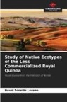 David Soraide Lozano - Study of Native Ecotypes of the Less Commercialized Royal Quinoa