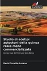 David Soraide Lozano - Studio di ecotipi autoctoni della quinoa reale meno commercializzata