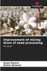 Alisher Akramov, Husan Diyorov - Improvement of mixing drum of seed processing